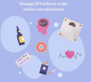 Dosage Of Cenforce order online ezzz pharmacy