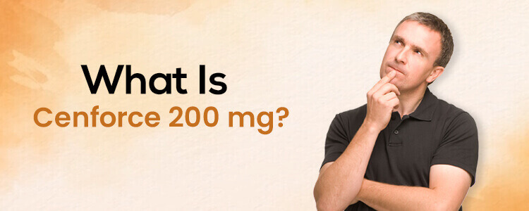 What Is Cenforce 200 mg?