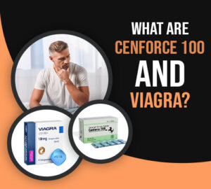 What are Cenforce 100 and Viagra