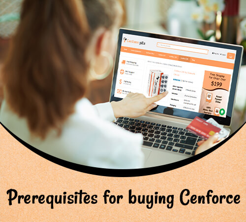 Prerequisites for buying Cenforce