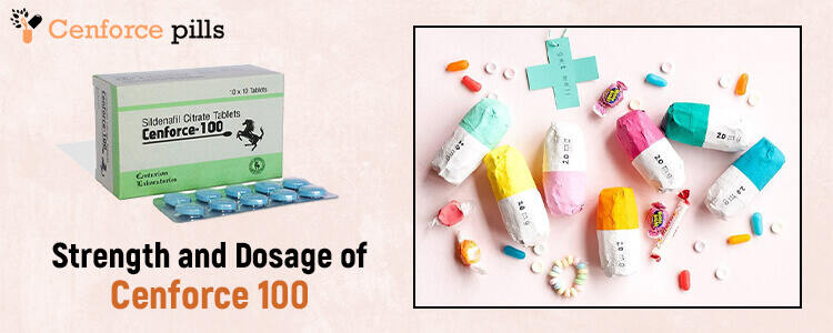 Strength and Dosage of Cenforce 100 USA